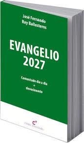 EVANGELIO 2027 (LETRA PEQUEÑA) | 9788412923957 | BALLESTEROS, REY / FERNANDO, JOSE