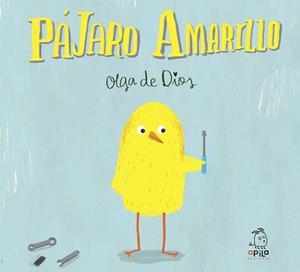 PÁJARO AMARILLO | 9788494347603 | DE DIOS, OLGA