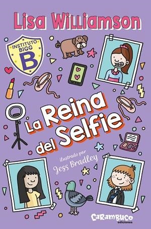 INSTITUTO BIGG 04. LA REINA DEL SELFIE | 9788410252677 | WILLIAMSON, LISA