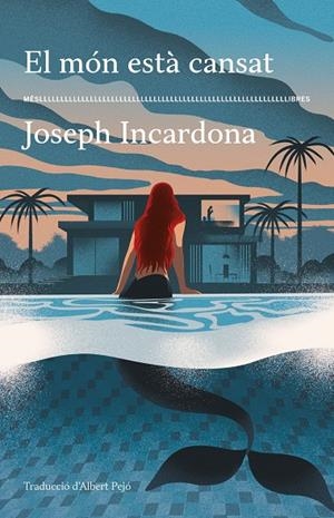 MÓN ESTÀ CANSAT, EL | 9788417353766 | INCARDONA, JOSEPH