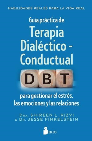 GUIA PRACTICA DE TERAPIA DIALECTICO - CONDUCTUAL | 9791387974350 | RIZVI, DR. SHIREEN L / FINKELSTEIN, DR. JESSE