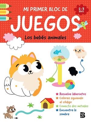 MI PRIMER BLOC DE JUEGOS - LOS BEBES ANIMALES | 9789403247373 | BALLON