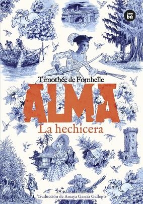 ALMA 02. LA HECHICERA | 9788410860582 | DE FOMBELLE, TIMOTHEE