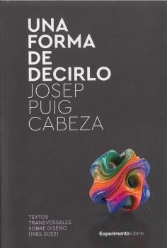 FORMA DE DECIRLO, UNA | 9788419555540 | PUIG CABEZA, JOSEP