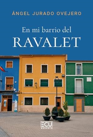 EN MI BARRIO DEL RAVALET | 9791388125676 | JURADO OVEJERO, ÁNGEL