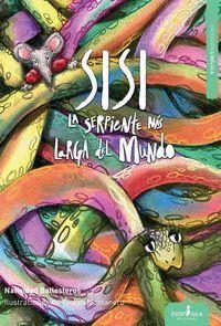 SISI, LA SERPIENTE MÁS LARGA DEL MUNDO | 9791399232431 | BALLESTEROS, NATIVIDAD