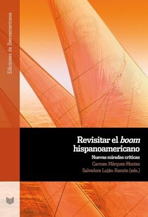 REVISITAR EL BOOM HISPANOAMERICANO | 9788491925903