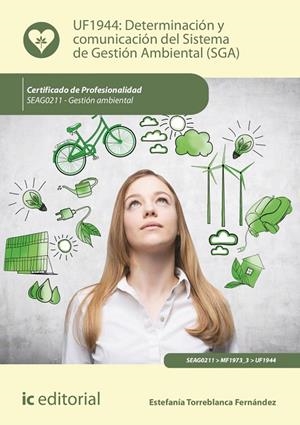 DETERMINACIÓN Y COMUNICACIÓN DEL SISTEMA DE GESTIÓN AMBIENTAL (SGA). SEAG0211 - GESTIÓN AMBIENTAL | 9788411038294 | TORREBLANCA FERNÁNDEZ, ESTEFANÍA