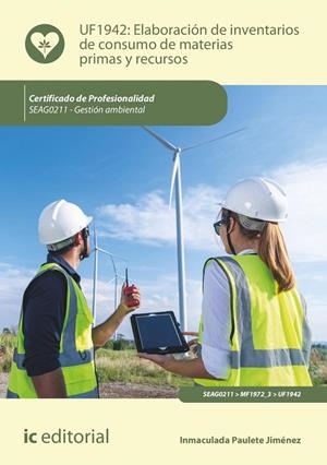 ELABORACIÓN DE INVENTARIOS DE CONSUMO DE MATERIAS PRIMAS Y RECURSOS. SEAG0211 - GESTIÓN AMBIENTAL | 9788411038355 | PAULETE JIMÉNEZ, INMACULADA