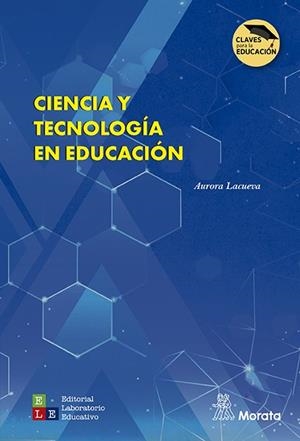 CIENCIA Y TECNOLOGÍA EN EDUCACIÓN | 9791387510619 | LACUEVA, AURORA