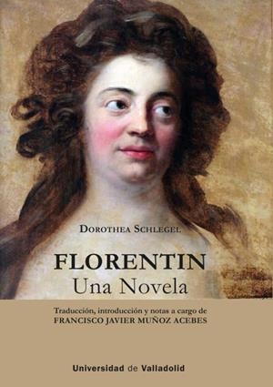 FLORENTIN. UNA NOVELA | 9788413204376 | SCHLEGEL, DOROTHEA