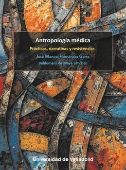 ANTROPOLOGÍA MÉDICA | 9788413204055 | HERNÁNDEZ GARRE, JOSÉ MANUEL