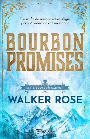 BOURBON PROMISES (BOURBON CANYON) | 9791388504303 | ROSE, WALKER