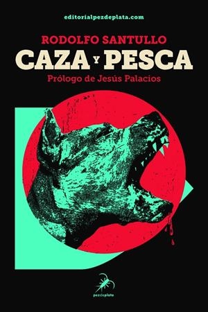 CAZA Y PESCA | 9791399282115 | SANTULLO, RODOLFO