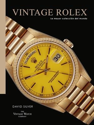 VINTAGE ROLEX | 9788419043887 | SILVER, DAVID