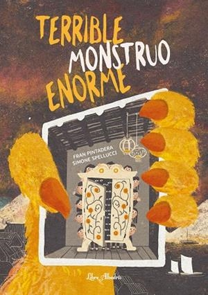 TERRIBLE MONSTRUO ENORME | 9791399056877 | PINTADERA, FRANS / PELLUCCI, SIMONE