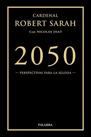 2050 | 9788413686349 | SARAH, CARDENAL ROBERT
