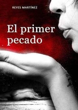 PRIMER PECADO, EL | 9788412446982 | MARTINEZ, REYES