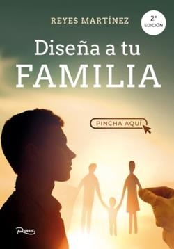 DISEÑA A TU FAMILIA | 9788412314823 | MARTINEZ, REYES