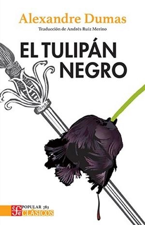 TULIPAN NEGRO, EL | 9786071668981 | DUMAS, ALEXANDRE