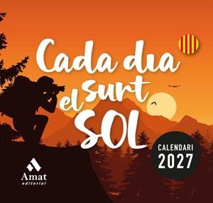 CALENDARI CADA DIA SURT EL SOL 2027 | 9791388221125