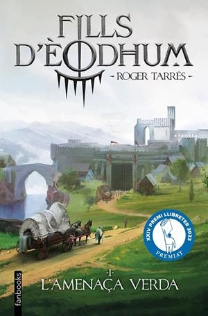 FILLS D'ÈODHUM 01. L'AMENAÇA VERDA | 9788410028937 | TARRÉS RODRIGO, ROGER