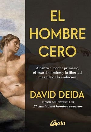 HOMBRE CERO, EL | 9788411082464 | DEIDA, DAVID