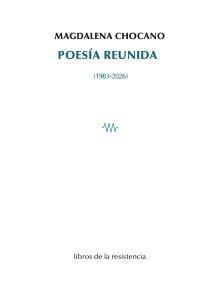 POESÍA REUNIDA | 9788419943545 | CHOCANO MENA, MAGDALENA