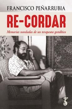 RE-CORDAR | 9788419018885 | PEÑARRUBIA, FRANCISCO
