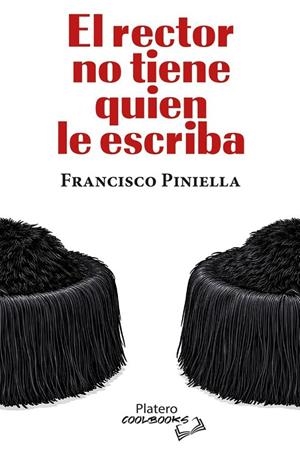 RECTOR NO TIENE QUIEN LE ESCRIBA, EL | 9791388290251 | PINIELLA, FRANCISCO