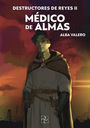DESTRUCTORES DE REYES II. MÉDICO DE ALMAS | 9791387681647 | VALERO, ALBA