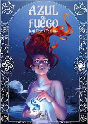 AZUL DE FUEGO | 9791387681562 | ELORZA TOSCANO, IRATI