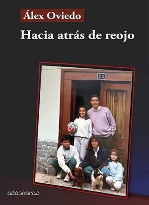 HACIA ATRÁS DE REOJO | 9791399243222 | OVIEDO, ALEX