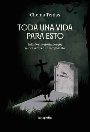 TODA UNA VIDA PARA ESTO | 9791388470615 | TENIAS, CHEMA