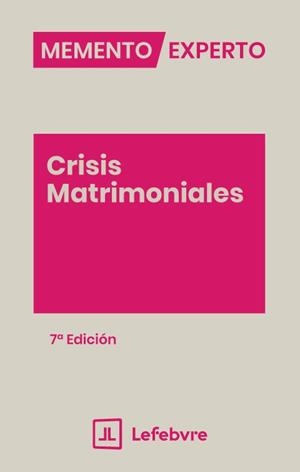 MEMENTO EXPERTO CRISIS MATRIMONIALES (7ª ED) | 9791388366093 | LEFEBVRE-EL DERECHO