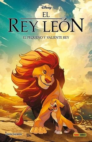 DISNEY. EL REY LEON 01 : EL PEQUEÑO Y VALIENTE REY | 9791370581879 | GALMON, ELWIN