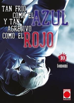 TAN FRIO COMO EL AZUL Y TAN AGRESIVO COMO EL ROJO 10 | 9791370581657 | TOMOMI