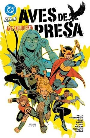 DC PREMIERE. AVES DE PRESA 03 : AVE ENCUBIERTA | 9791370581305 | THOMPSON, KELLY / CABAL, JUANN / BASRI, SAMI