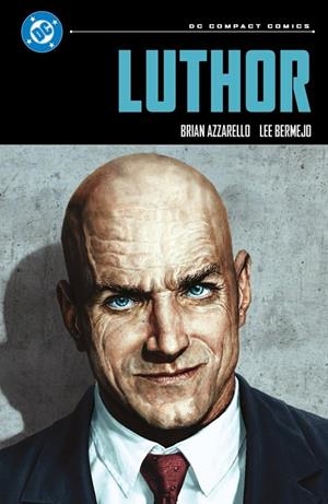 DC COMPACT. LUTHOR | 9791370581268 | AZZARELLO, BRIAN / BERMEJO, LEE