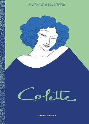 COLETTE | 9788419393869 | CONSIGNY, KIM / VIDAL, SÉVERINE