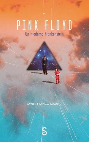 PINK FLOYD. UN MODERNO FRANKENSTEIN | 9791388205750 | FRANCO MADRID, JAVIER