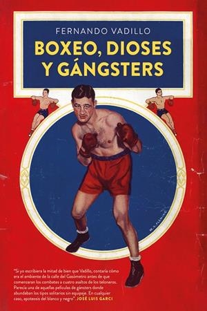 BOXEO, DIOSES Y GÁNGSTERS | 9788410414297 | VADILLO, FERNANDO