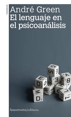LENGUAJE EN EL PSICOANALISIS, EL (2A ED) | 9789505182855 | GREEN, ANDRE