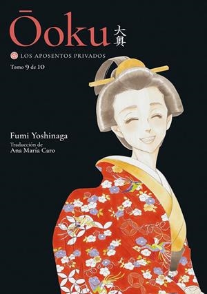 OOKU : LOS APOSENTOS PRIVADOS 09 | 9788418739989 | YOSHINAGA, FUMI