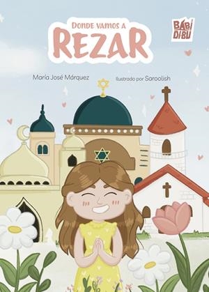 DONDE VAMOS A REZAR | 9791388436338 | MARQUEZ, MARIA JOSÉ