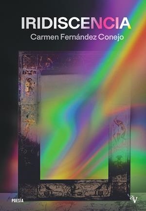 IRIDISCENCIA | 9791388356193 | FERNANDEZ CONEJO, CARMEN