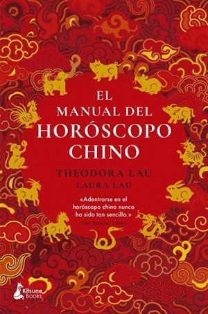 MANUAL DEL HORÓSCOPO CHINO, EL | 9788410164567 | LAU, THEODORA / LAU, LAURA