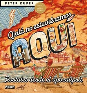 OJALÁ NO ESTUVIÉRAMOS AQUÍ | 9791387927431 | KUPER, PETER