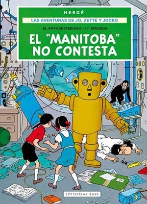 AVENTURAS DE JO, ZETTE Y JOCKO 03, LAS : EL “MANITOBA” NO CONTESTA | 9791388439131 | HERGÉ