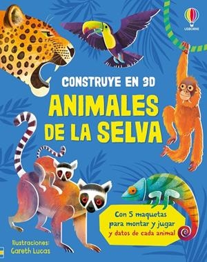 ANIMALES DE LA SELVA - CONSTRUYE EN 3D | 9781806072552 | WHEATLEY, ABIGAIL